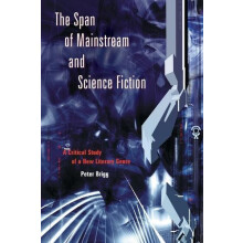 The Span of Mainstream and Science Fiction A Critical Study of a New L