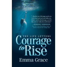 The Life Letters Courage to Rise by Emma Grace Paperback Book