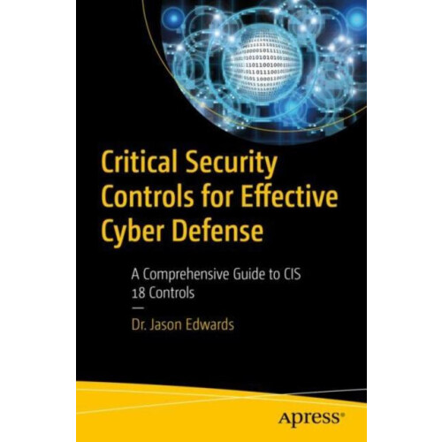Critical Security Controls for Effective Cyber Defense A Comprehensive