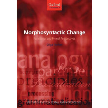 Morphosyntactic Change Functional and Formal Perspectives by Olga Fisc