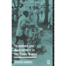 Transport and Development in the Third World by David Simon Paperback