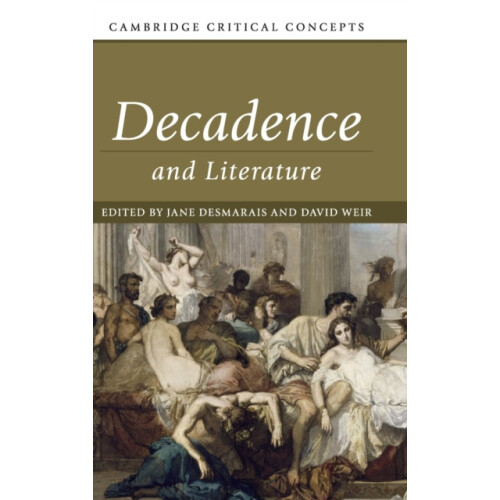 Decadence and Literature Hardcover Book