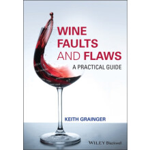 Wine Faults and Flaws by Keith Grainger Hardcover Book