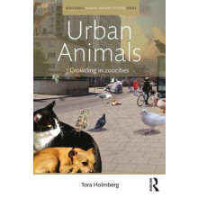 Urban Animals Crowding in zoocities by Tora Holmberg Paperback Book