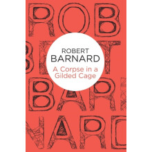 A Corpse in a Gilded Cage by Robert Barnard Paperback Book