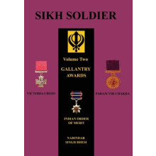 SIKH SOLDIERGallantry Awards by Narindar Dhesi Paperback Book