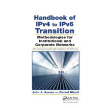 Handbook of IPv4 to IPv6 Transition Methodologies for Institutional an