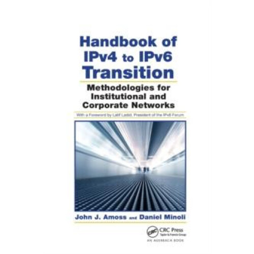 Handbook of IPv4 to IPv6 Transition Methodologies for Institutional an