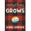 Everything Grows A Novel by Aimee Herman Paperback Book 1