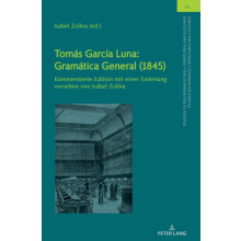 Toms Garca Luna Gramtica General 1845 Kommentierte Edition mit einer E