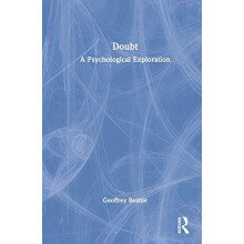 Doubt A Psychological Exploration by Geoffrey Beattie Hardcover Book