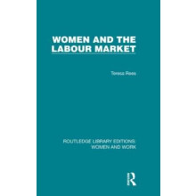 Women and the Labour Market by Teresa Rees Hardcover Book