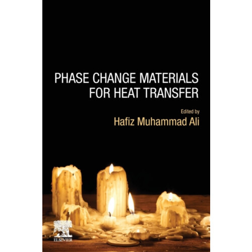 Phase Change Materials for Heat Transfer by Hafi Muhammad Ali Paperbac