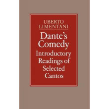 Dantes Comedy Introductory Readings of Selected Cantos by Uberto Limen