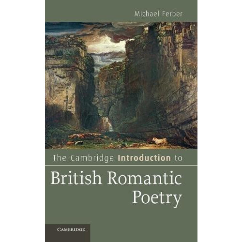 The Cambridge Introduction to British Romantic Poetry by Michael Ferbe