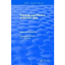 Revival Topology and Physics of Circular DNA 1992 by Alexander Vologod