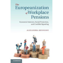 The Europeanization of Workplace Pensions by Alexandra Hennessy Hardco