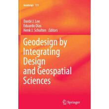 Geodesign by Integrating Design and Geospatial Sciences Paperback Book