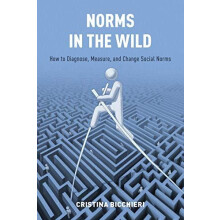 Norms in the Wild How to Diagnose Measure and Change Social Norms by C