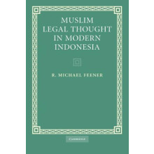 Muslim Legal Thought in Modern Indonesia by R. Michael Feener Paperbac