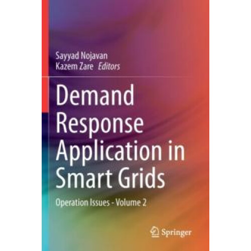 Demand Response Application in Smart Grids Operation Issues Volume 2 P
