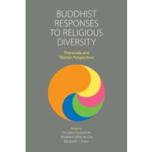 Buddhist Responses to Religious Diversity Theravda and Tibetan Perspec