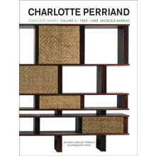Charlotte Perriand Volume 3 Complete Works. 19561968 by Jacques Barsac