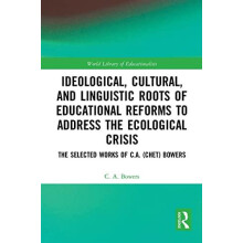 Ideological Cultural and Linguistic Roots of Educational Reforms to Ad