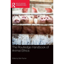 The Routledge Handbook of Animal Ethics Hardcover Book