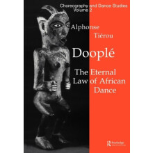 Doople The Eternal Law of African Dance by Alphonse Tierou Paperback B