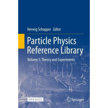 Particle Physics Reference Library Volume 1 Theory and Experiments Har