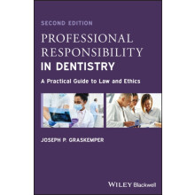 Professional Responsibility in Dentistry by Joseph P. Graskemper Paper