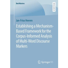 Establishing a MechanismBased Framework for the CorpusInformed Analysi