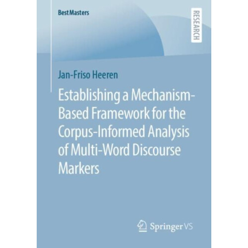 Establishing a MechanismBased Framework for the CorpusInformed Analysi