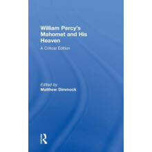 William Percys Mahomet and His Heaven A Critical Edition Hardcover Boo