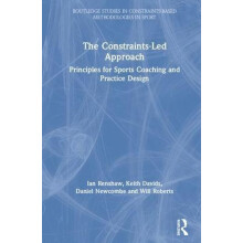 The ConstraintsLed Approach Principles for Sports Coaching and Practic