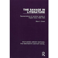 The Savage in Literature Representations of primitive society in Engli