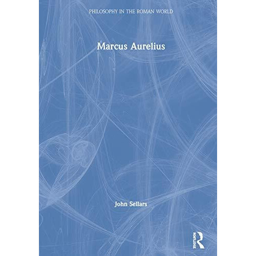 Marcus Aurelius by John Sellars Paperback Book