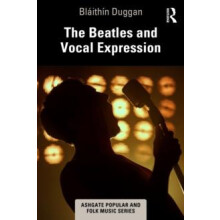 The Beatles and Vocal Expression by Blithn Duggan Hardcover Book