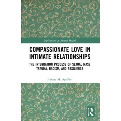 Compassionate Love in Intimate Relationships The Integration Process o