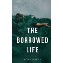 The Borrowed Life by Ritika Sharma Paperback Book