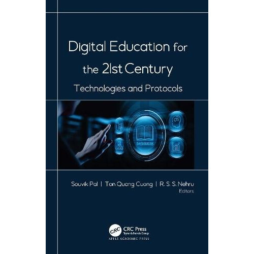 Digital Education for the 21st Century Technologies and Protocols Pape