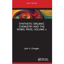 Synthetic Organic Chemistry and the Nobel Prize Volume 2 by John G. DA