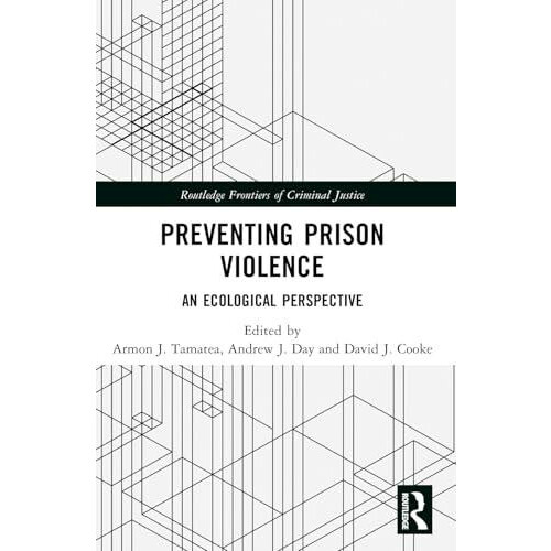 Preventing Prison Violence An Ecological Perspective Paperback Book