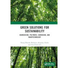 Green Solutions for Sustainability Biomedicine Polymers Corrosion and