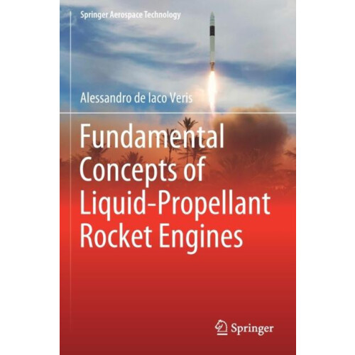 Fundamental Concepts of LiquidPropellant Rocket Engines by Alessandro