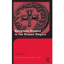 Religious Dissent in the Roman Empire Violence in Judaea at the Time o