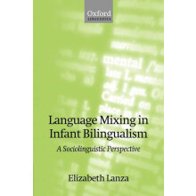 Language Mixing in Infant Bilingualism A Sociolinguistic Perspective b