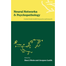 Neural Networks and Psychopathology Connectionist Models in Practice a
