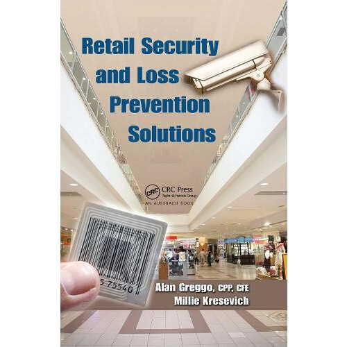 Retail Security and Loss Prevention Solutions by Alan Greggo Hardcover